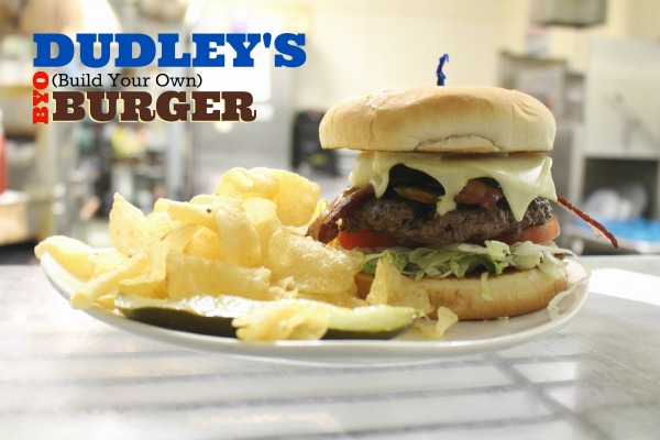 Dudley's Build Your Own Burger!